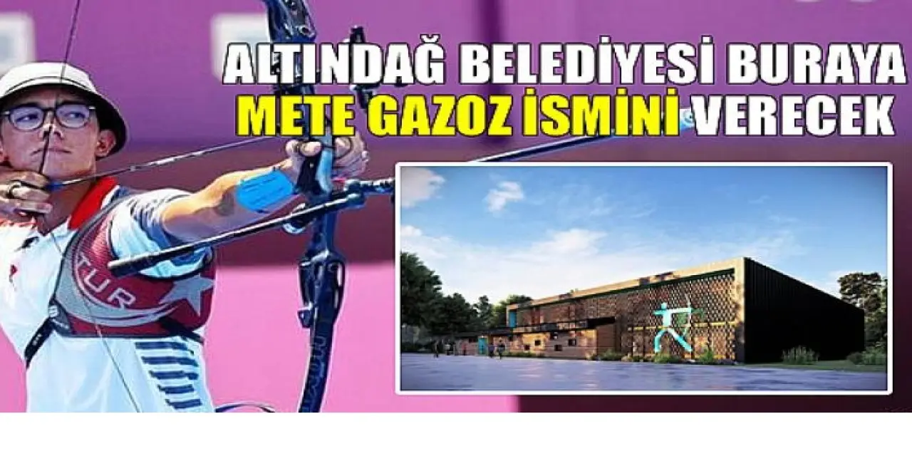 Mete Gazoz'un Adı Ankara'da Bir Tesise Verilecek