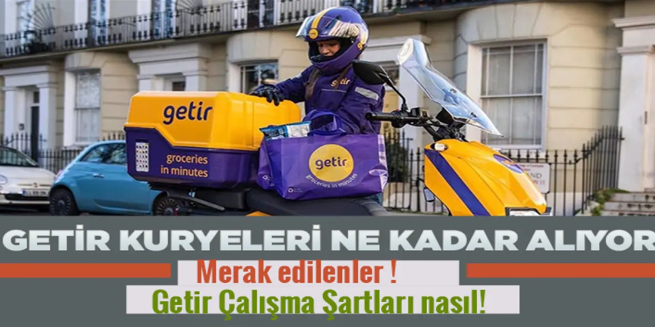 2022 Getir Maaşları Ne Kadar? 2022 Getir Çalışanları Ne Kadar Maaş Alıyor?