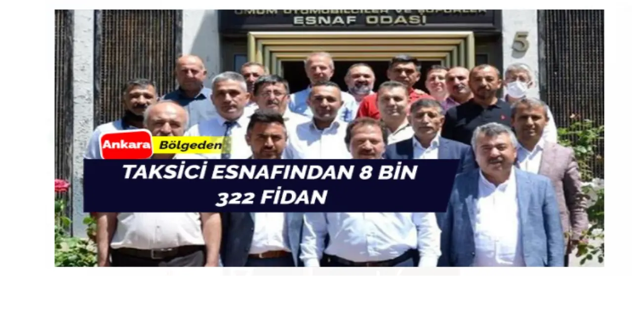 Ankara’da taksici esnafından 8 bin 322 fidan