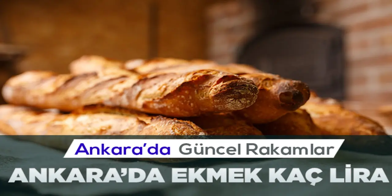 Ankara Ekmek Fiyatı 2022